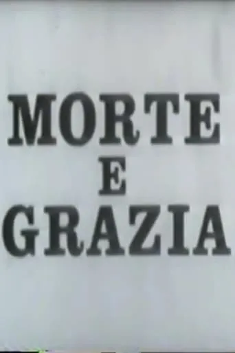 Grazia e morte movie poster - Entertainment content