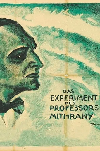 Das Experiment des Prof. Mithrany movie poster - Entertainment content