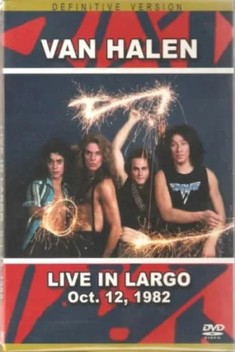 Van Halen: Live in Largo Oct 12, 1982 movie poster - Rated 10/10