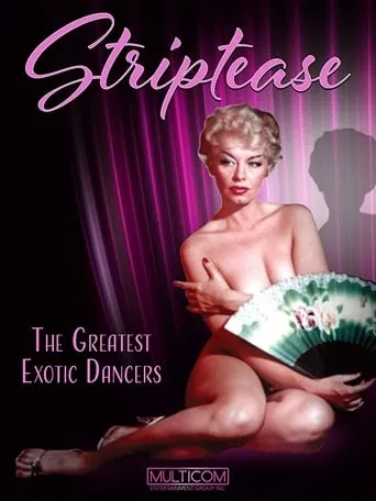 Striptease: The Greatest Exotic Dancers of All Time movie poster - Rated 1/10