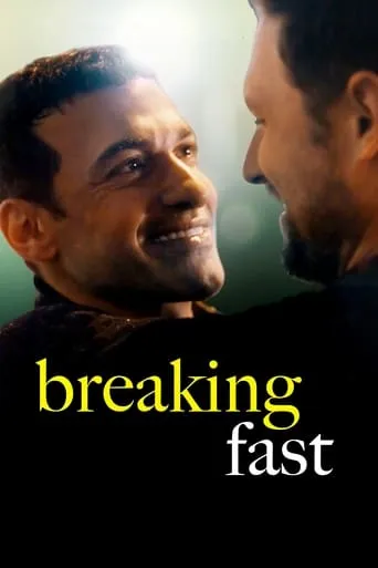 Breaking Fast movie poster - Rated 6.4/10