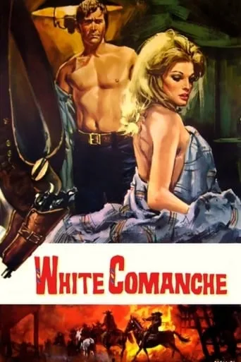White Comanche movie poster - Rated 4.6/10