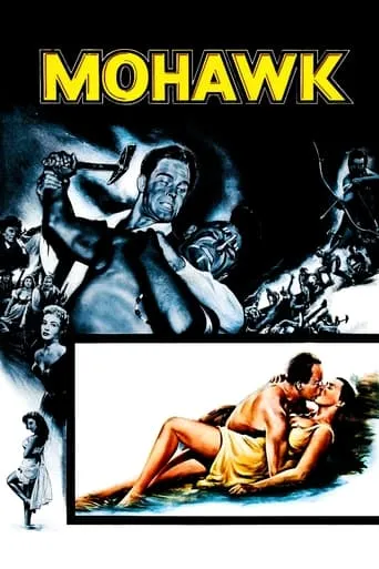 Mohawk movie poster - Rated 5.6/10