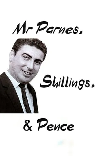 Mr Parnes, Shillings & Pence movie poster - Entertainment content