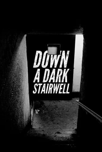 Down a Dark Stairwell movie poster - Rated 8/10