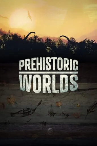Prehistoric Worlds movie poster - Rated 9/10