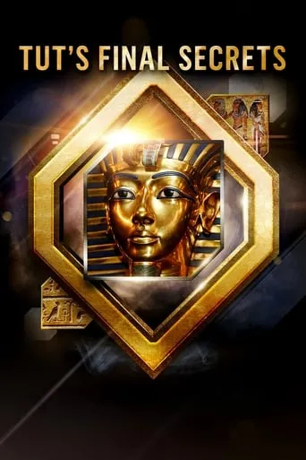 Tut's Final Secrets movie poster - Entertainment content