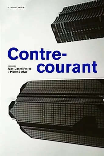 Contre-courant movie poster - Entertainment content