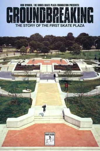 GroundBreaking - The Story of the First Skate Plaza movie poster - Entertainment content