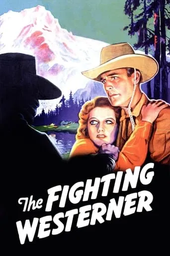 The Fighting Westerner movie poster - Rated 4.727/10