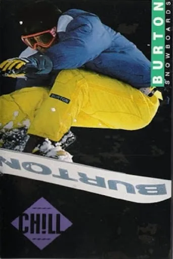 Burton Snowboards - Chill movie poster - Entertainment content