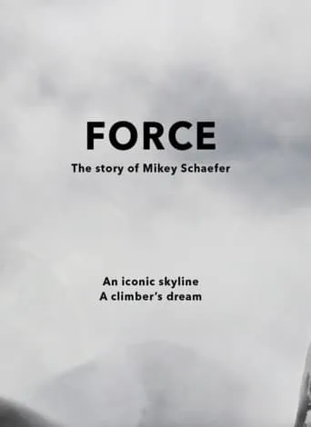 FORCE - The Story of Mikey Schaefer movie poster - Rated 10/10