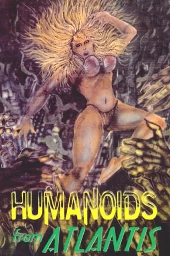 Humanoids from Atlantis movie poster - Rated 2/10