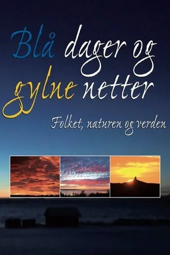 Blå dager og gylne netter movie poster - Rated 9/10