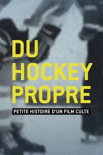 Du hockey propre : petite histoire d'un film culte movie poster - Entertainment content