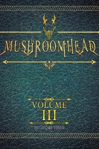 Mushroomhead: Vol III movie poster - Entertainment content