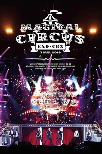 EXO-CBX "Magical Circus" Tour 2018 movie poster - Entertainment content