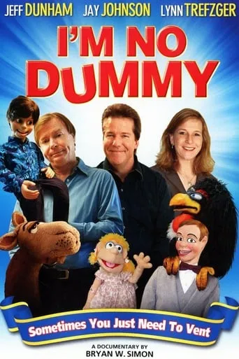 I'm No Dummy movie poster - Rated 4.8/10