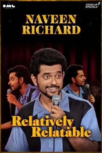 Relatively Relatable by Naveen Richard movie poster - Rated 6.5/10