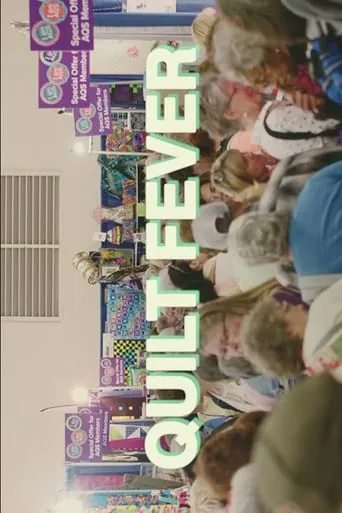 Quilt Fever movie poster - Rated 6.3/10