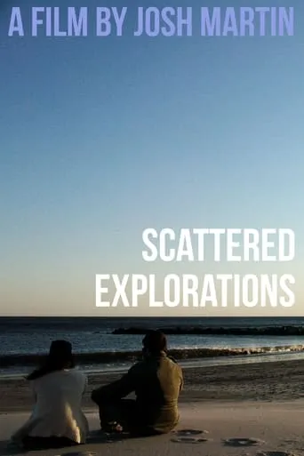 Scattered Explorations movie poster - Entertainment content