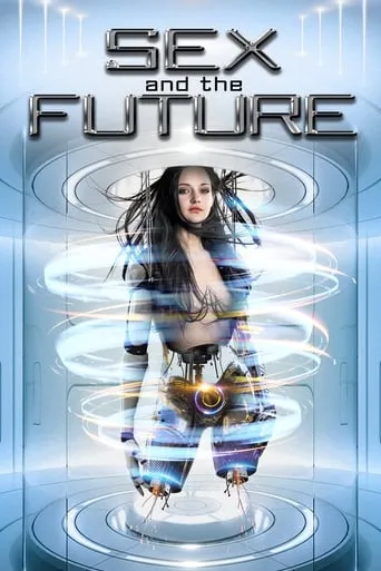 Sex and the Future movie poster - Rated 5/10