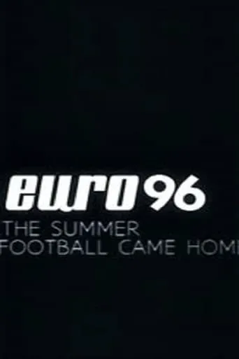 Euro 96: The Summer Football Came Home movie poster - Rated 7/10