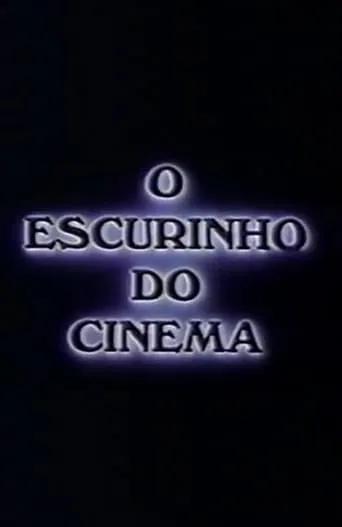 O Escurinho do Cinema movie poster - Entertainment content