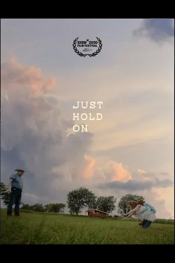 Just Hold On movie poster - Rated 6.3/10