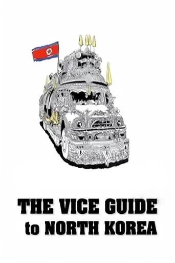 The VICE Guide to North Korea movie poster - Entertainment content
