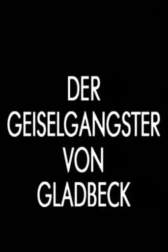 Der Geiselgangster von Gladbeck movie poster - Entertainment content