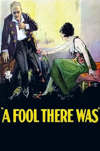 A Fool There Was movie poster - Entertainment content