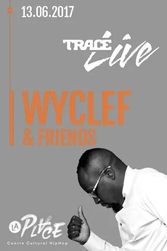 Wyclef Jean & Friends movie poster - Entertainment content