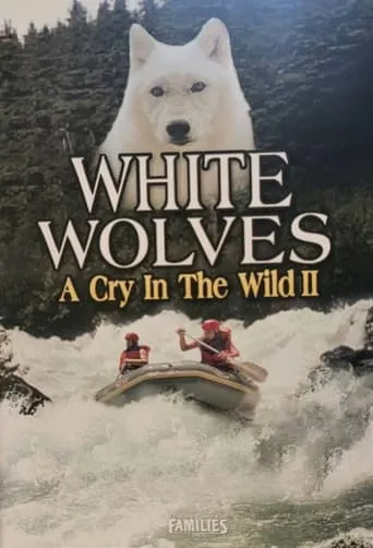 White Wolves - A Cry in the Wild II movie poster - Rated 6.2/10