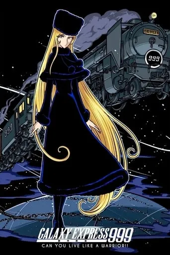 Galaxy Express 999: Can You Live Like a Warrior!! movie poster - Rated 9/10