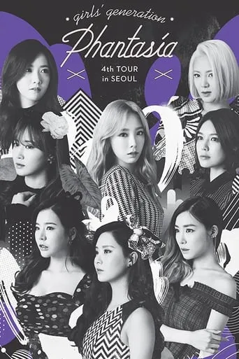 Girls' Generation - Phantasia Tour in Seoul movie poster - Rated 9/10