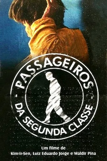 Passageiros da Segunda Classe movie poster - Rated 9/10