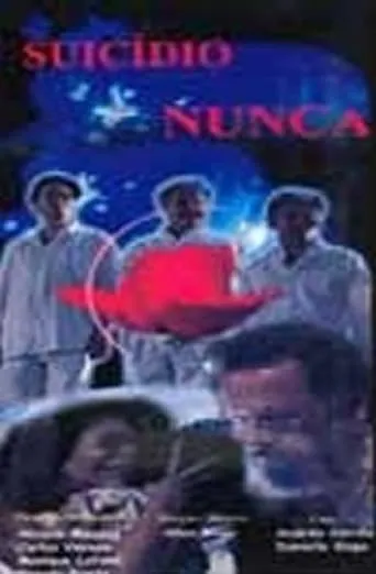 Suicídio Nunca! movie poster - Entertainment content