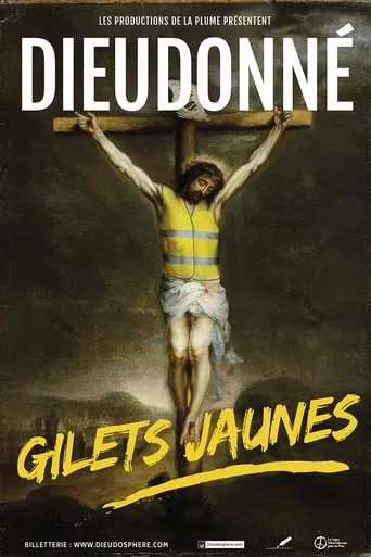 Dieudonné - Gilets Jaunes movie poster - Rated 7.4/10