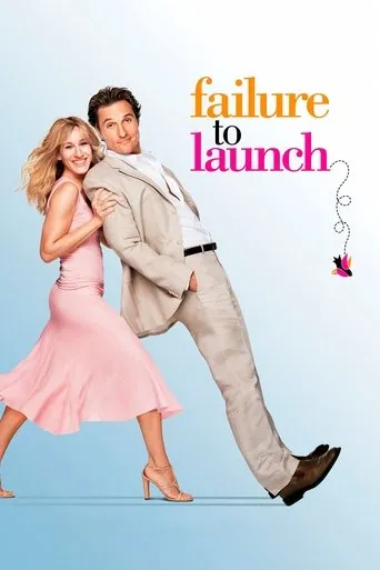 Failure to Launch movie poster - Rated 5.8/10