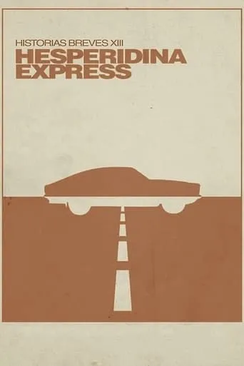 Hesperidina Express movie poster - Entertainment content