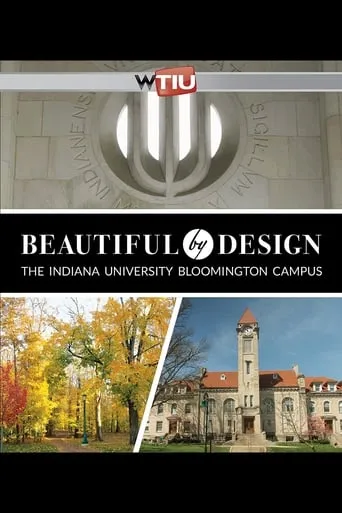 Beautiful by Design: The Indiana University Bloomington Campus movie poster - Entertainment content