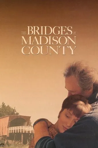 The Bridges of Madison County movie poster - Rated 7.719/10