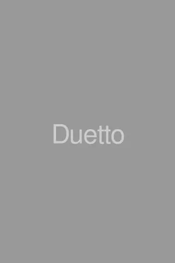 Duetto movie poster - Rated 9/10