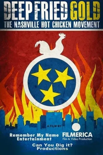 Deep Fried Gold: The Nashville Hot Chicken Movement movie poster - Rated 6/10