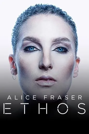 Alice Fraser: Ethos movie poster - Rated 5/10