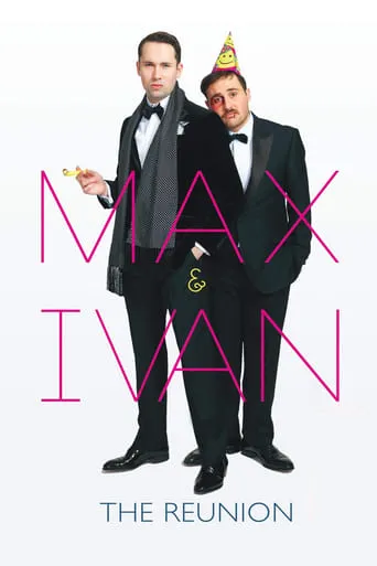 Max & Ivan: The Reunion movie poster - Entertainment content