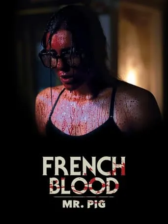 French Blood 1 - Mr. Pig movie poster - Rated 5.2/10