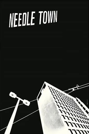 Needle Town movie poster - Entertainment content