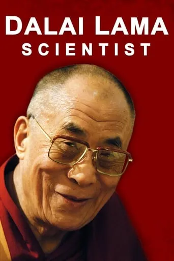 The Dalai Lama: Scientist movie poster - Rated 6/10